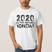 2020 en maandag t-shirt (Voorkant)