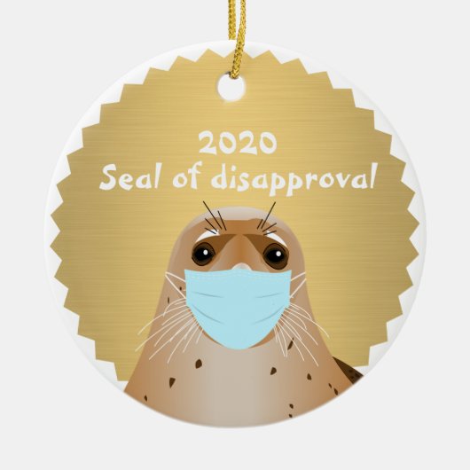 2020 Funny Seal of Disapproval Face Mask Covid Keramisch Ornament (Voorkant)