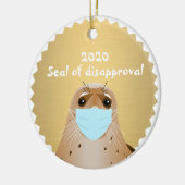 2020 Funny Seal of Disapproval Face Mask Covid Keramisch Ornament (Links)
