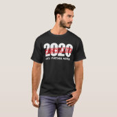 2020 geannuleerd tot verdere aankondiging van pand t-shirt (Voorkant volledig)