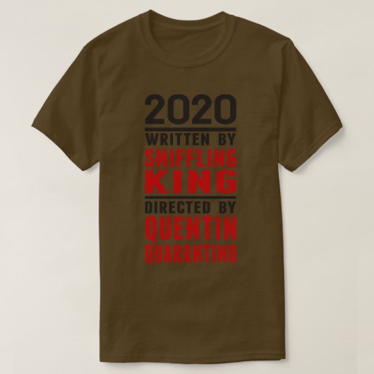 2020 Geschreven door Sniffling King geregisseerd d T-shirt (Design voorkant)