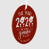 2020 Het jaar waarin we Gnome bleven Funny Covid P Ornament (voorkant)