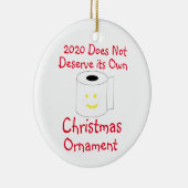 2020 Het verdient niet om zijn eigen kerstversieri Keramisch Ornament (Rechts)