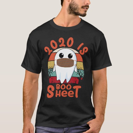 2020 is Boo Sheet Funny Ghost in Mask Halloween T-shirt (Voorkant)