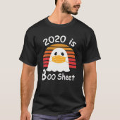 2020 is BOO Sheet Ghost Mask Funny Gift T-shirt (Voorkant)