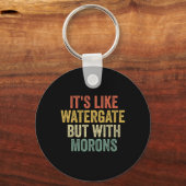 2020 IT&# s als Watergate maar met Morons Anti T Sleutelhanger (Voorkant)