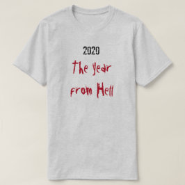 2020 jaar uit de hel T-Shirt