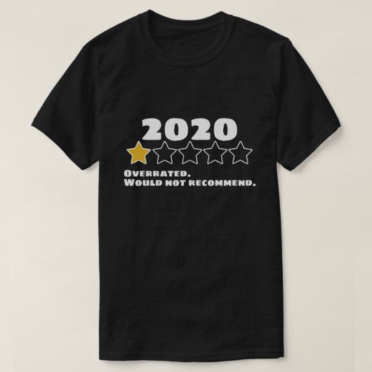 2020 overschatten zou één ster niet aanbevelen t-shirt (Design voorkant)