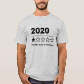 2020 Shirt van slecht jaar, zeer slecht zou niet a (Voorkant)