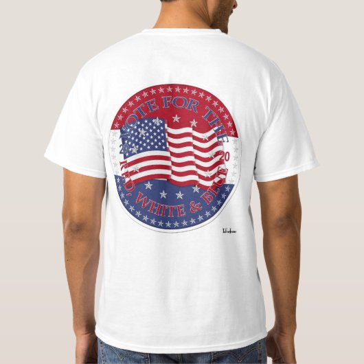 2020 Stem op de Rood, Wit en Blauwe Vlag T-shirt (Achterkant)