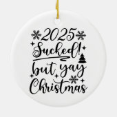 2020 Sucked but Yay Kerstmis | Festief script Keramisch Ornament (Achterkant)