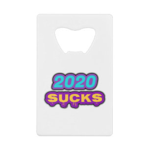 2020 SUCKS CREDITKAART FLESSENOPENER
