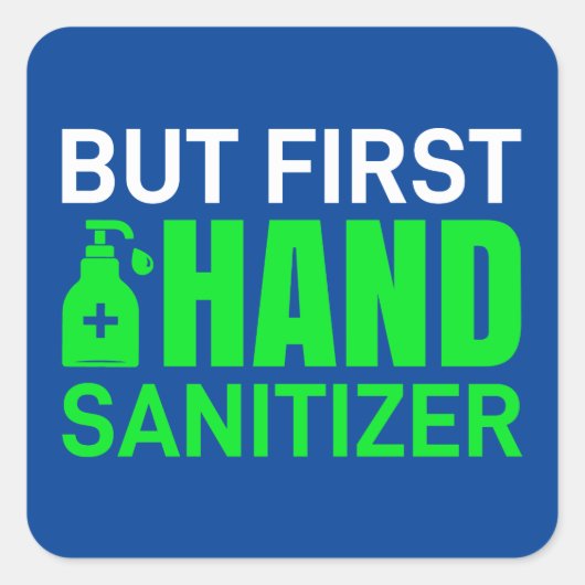 2020-virus, maar eerste handanitizer vierkante sticker (Voorkant)