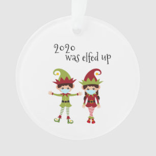 2020 Was Elfed Up Grappig Covid Mondkapje Elf Ornament