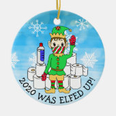 2020 was Elved Up, Funny Elf in Facemask Keramisch Ornament (Voorkant)