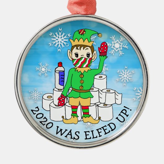 2020 was Elved Up, Funny Elf in Facemask Metalen Ornament (Voorkant)