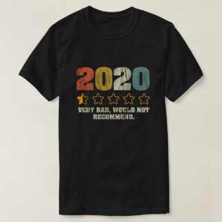 2020 Zeer slecht zou niet aanbevelen - 1 sterren V T-shirt