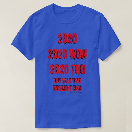 2020het jaar dat zal eindigen t-shirt (Design voorkant)