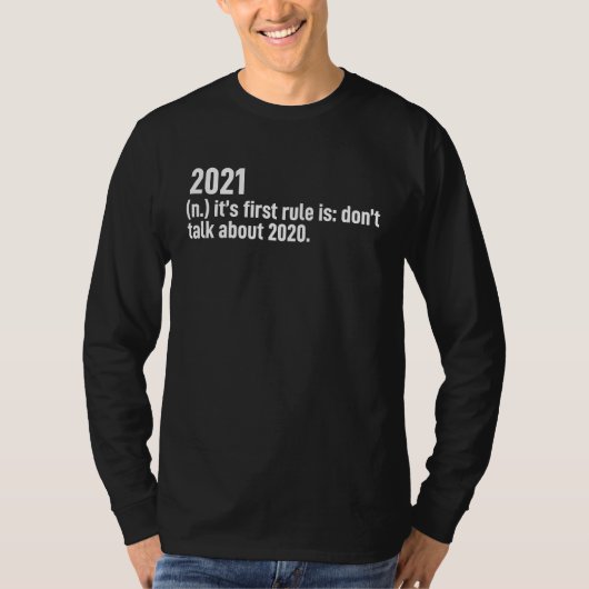 2021 Definition First Rule Is Don't Talk About 202 T-shirt (Voorkant)