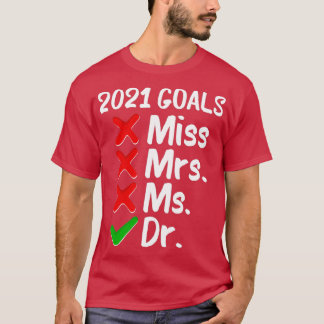 2021 Doelstellingen Doctoraat en Doctoraat 4 T-shirt