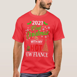 2021 Eerste Kerstmis met mijn hot-New Fiance Gift T-shirt