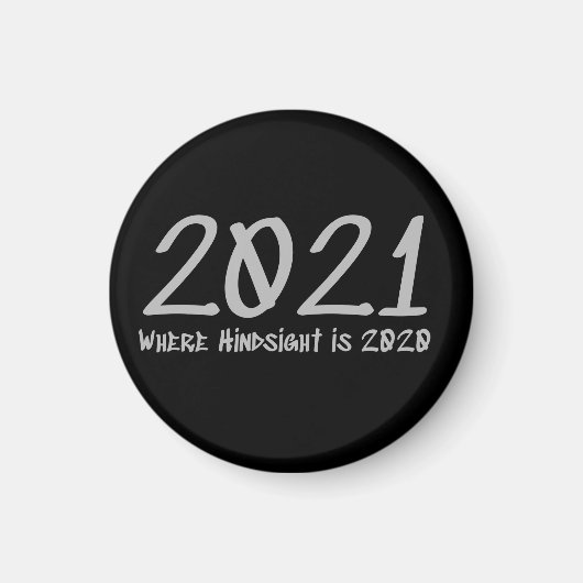2021 Hindsight is 2020 Magneet (Voorkant)