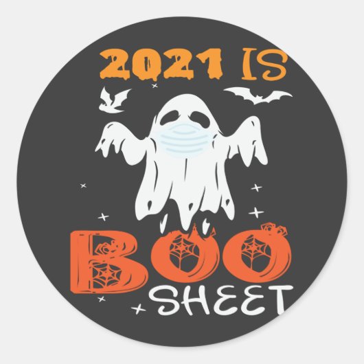 2021 is Boo Sheet Funny Ghost Halloween Ronde Sticker (Voorkant)