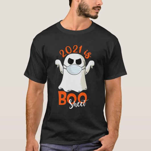 2021 is BOO Sheet Funny Ghost Halloween T-shirt (Voorkant)