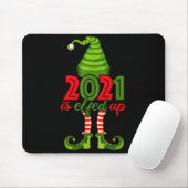 2021 Is Elfed Up - Funny Christmas Family Pajama Muismat (Met muis)