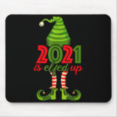 2021 Is Elfed Up - Funny Christmas Family Pajama  Muismat (Voorkant)