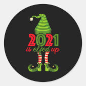 2021 Is Elfed Up - Funny Christmas Family Pajama Ronde Sticker (Voorkant)