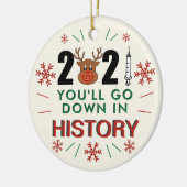 2021 Je gaat naar beneden in de geschiedenis Grapp Keramisch Ornament (Links)