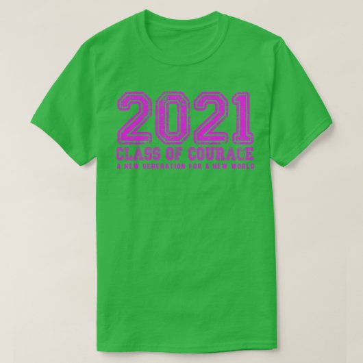 2021 Klasse van Moed in Roze T-shirt (Design voorkant)