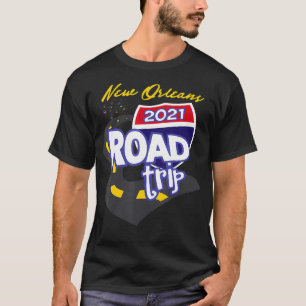 2021 New Orleans Road Trip T-shirt