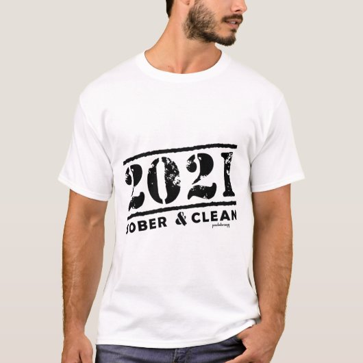 2021 Sober & Clean Drug & Alcohol Addiction Free T-shirt (Voorkant)