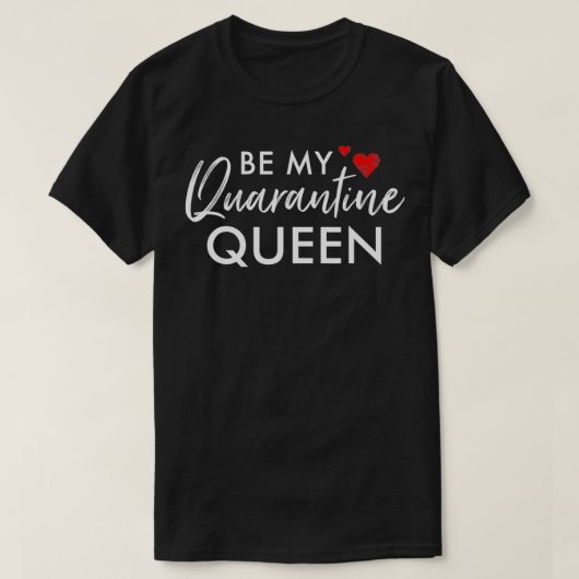 2021 Valentijnsdag Matching Couples Quarantine Qu T-shirt (Design voorkant)