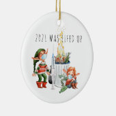 2021 Was Elfed Up | Grappige 2021 Dumpster Fire Keramisch Ornament (Rechts)