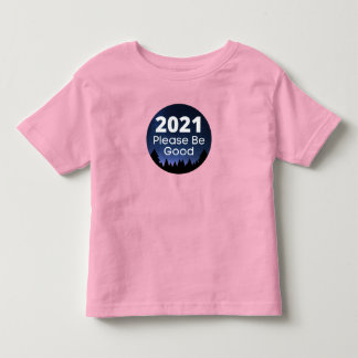 2021 Wees alsjeblieft goed nieuwjaar Gezegde Kinder Shirts