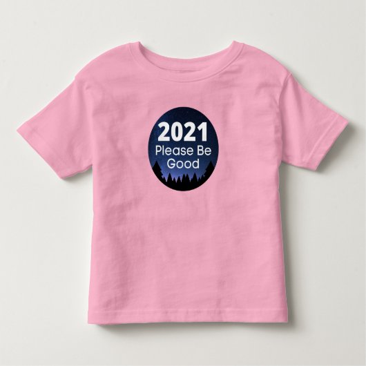 2021 Wees alsjeblieft goed nieuwjaar Gezegde Kinder Shirts (Voorkant)