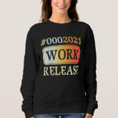 2021 Work Release Retirement Retired Trui (Voorkant)