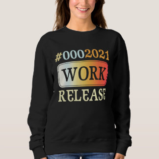 2021 Work Release Retirement Retired Trui