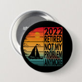 2022 GESTOPT NIET MIJN PROBLEEM MEER RONDE BUTTON 7,6 CM (Voorkant /achterkant)