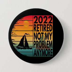 2022 GESTOPT NIET MIJN PROBLEEM MEER RONDE BUTTON 7,6 CM