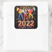 2022 HIER KOMEN WE grappige nieuwe jaren, een cade Vierkante Sticker (Tas)