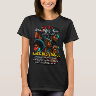 2023 Black History Theme Resistance Community T-shirt