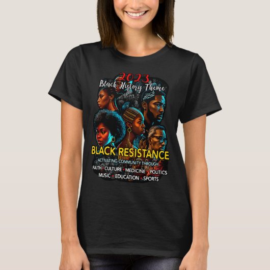 2023 Black History Theme Resistance Community T-shirt (Voorkant)