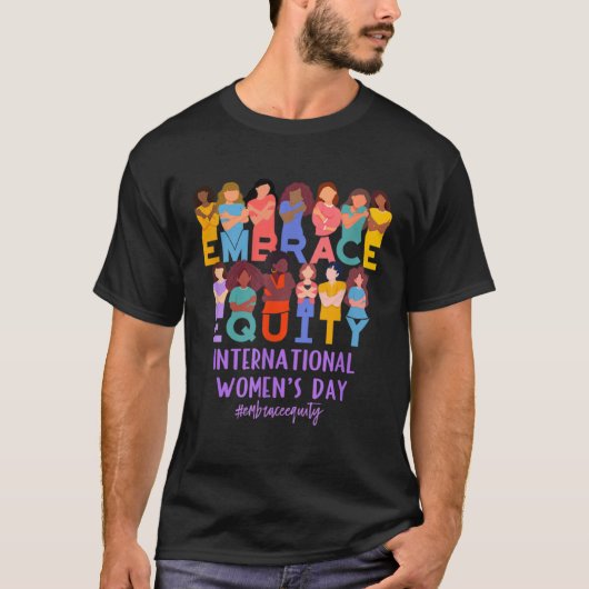 2023 International Women's Day IWD Embrace Equity T-shirt (Voorkant)