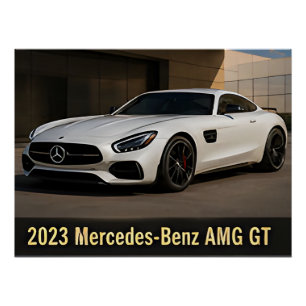 2023 Mercedes-Benz AMG GT Moderne Luxe Sportwagen Perfect Poster