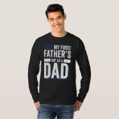 2023 My First Father s Day As A Dad Father s Day 2 T-shirt (Voorkant volledig)