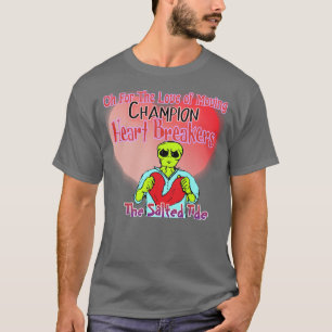 2023 OhForTheLoveOfMoving Champion Heart Breakers T-shirt